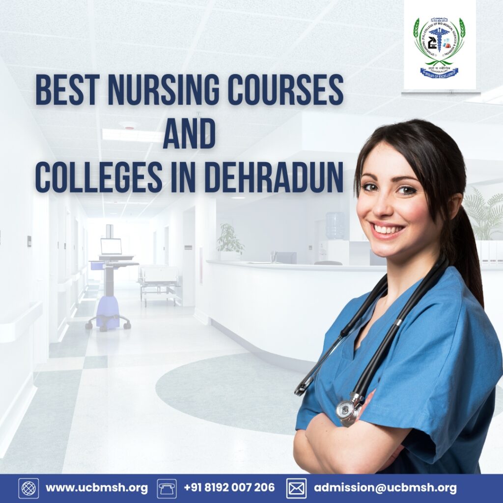 Exploring the Nursing Courses and Colleges in Dehradun